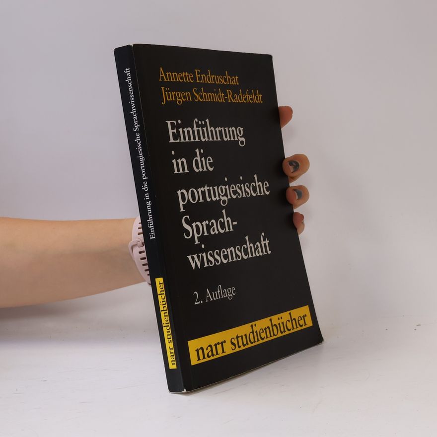 Annette Endruschat Einführung in die portugiesische Sprachwissenschaft