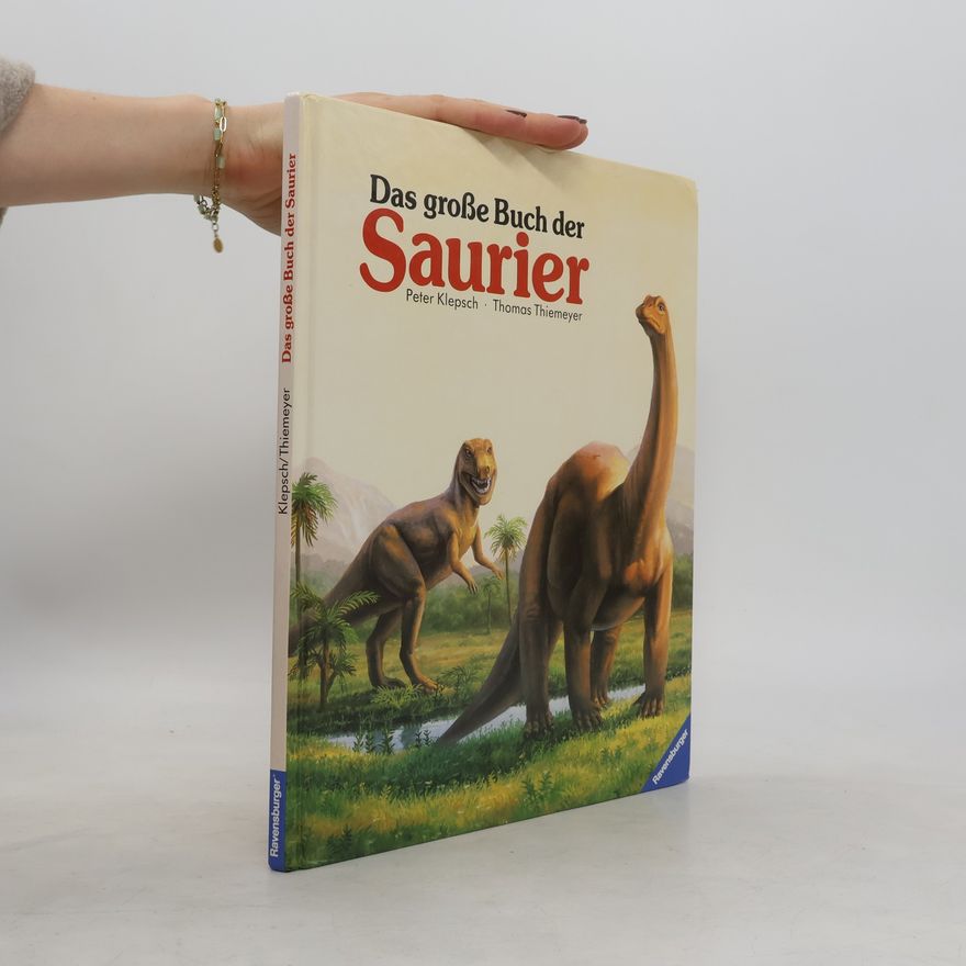 Peter Klepsch Das grosse Buch der Saurier