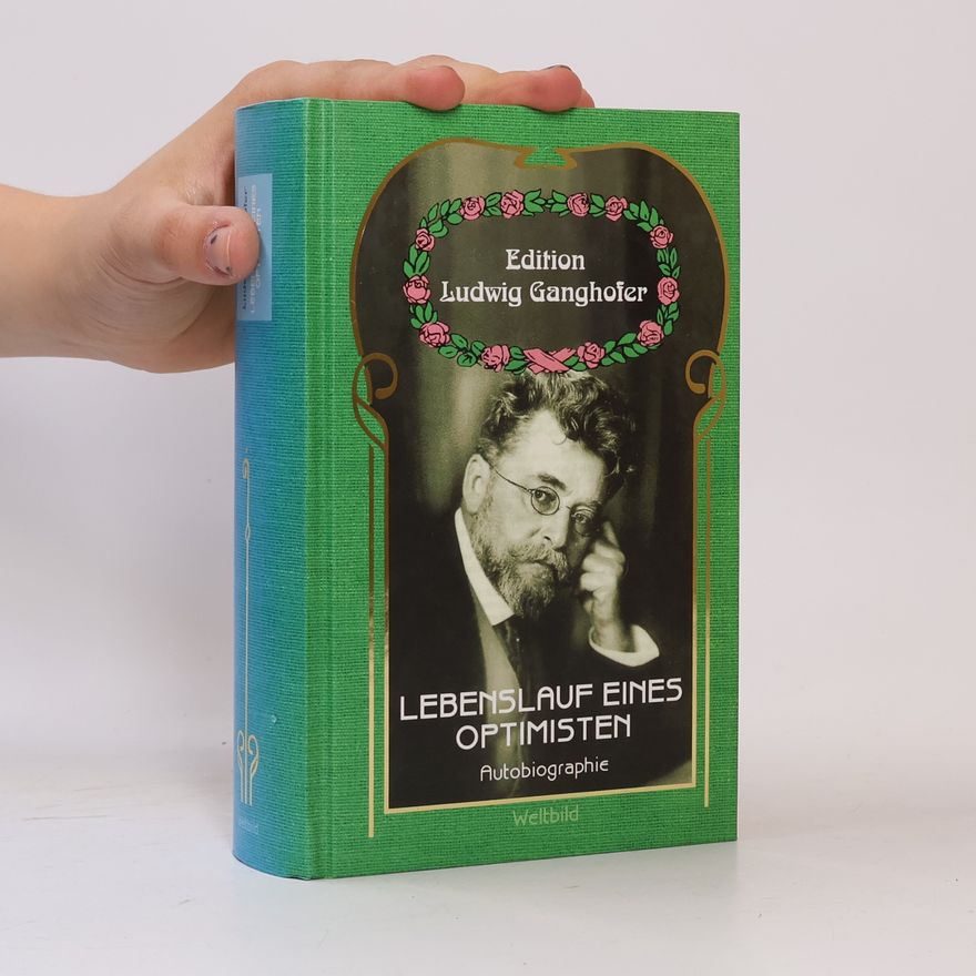 Ludwig Ganghofer Lebenslauf eines Optimisten