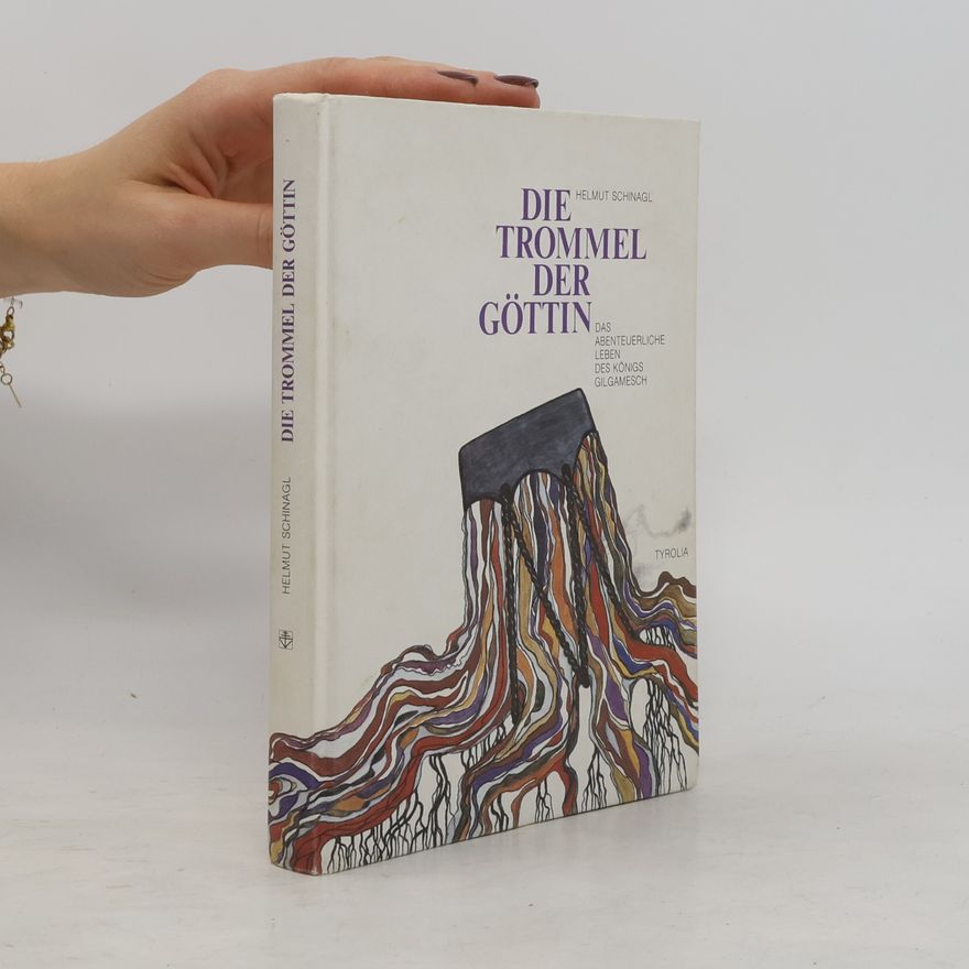 Helmut Schinagl Die Trommel der Göttin