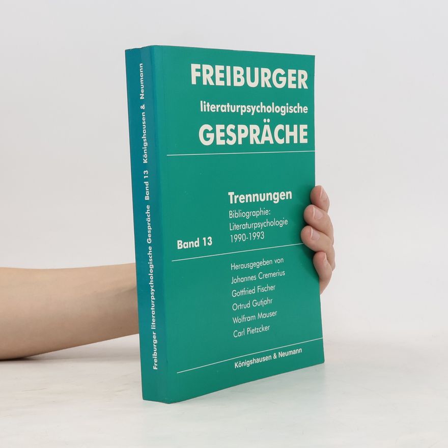 Franz Josef Knelangen Freiburger literaturpsychologische Gespräche - 13: Trennungen