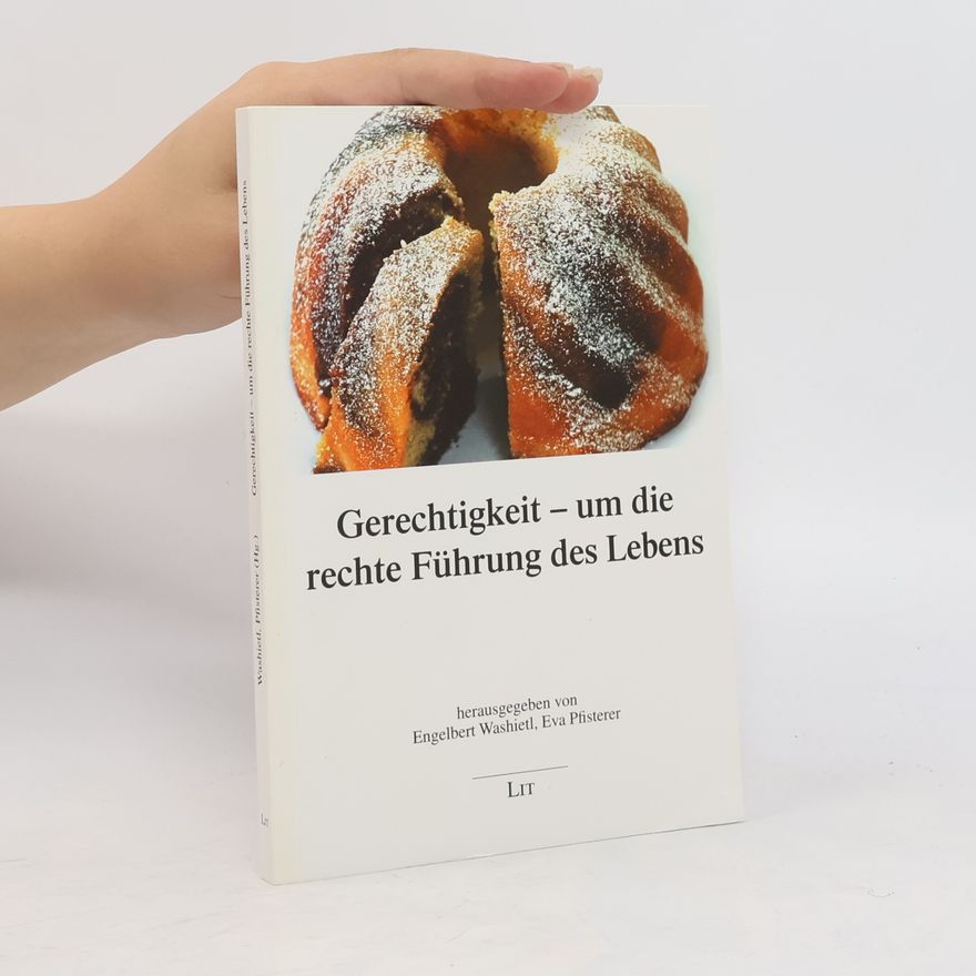 Eva Pfisterer Gerechtigkeit - um die rechte Führung des Lebens