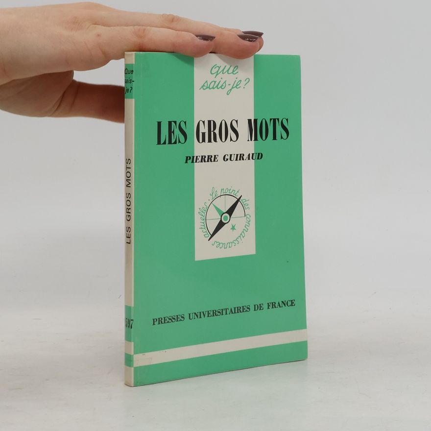 Pierre Guiraud Les gros mots