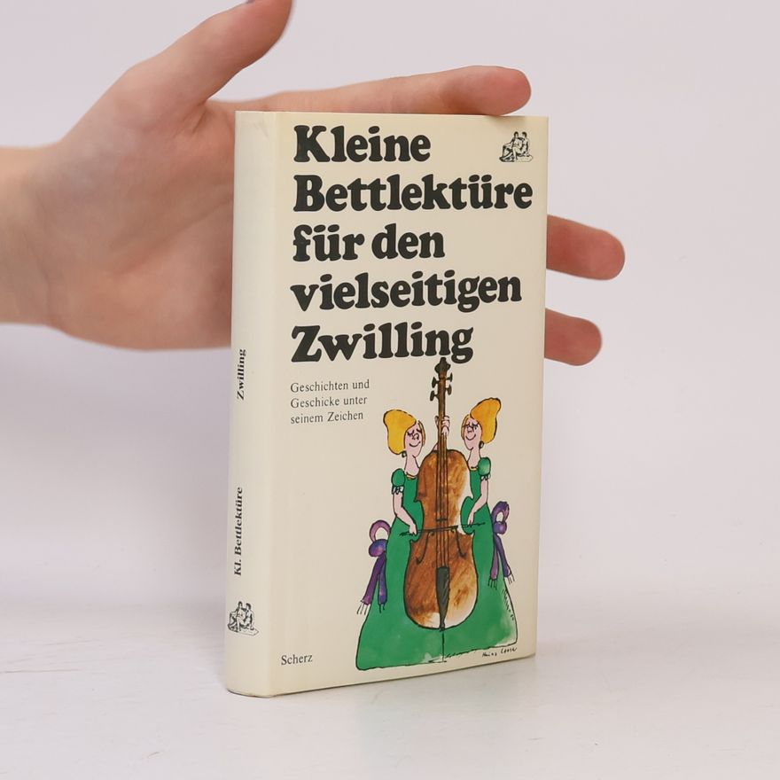 Various authors Kleine Bettlektüre für den vielseitigen Zwilling