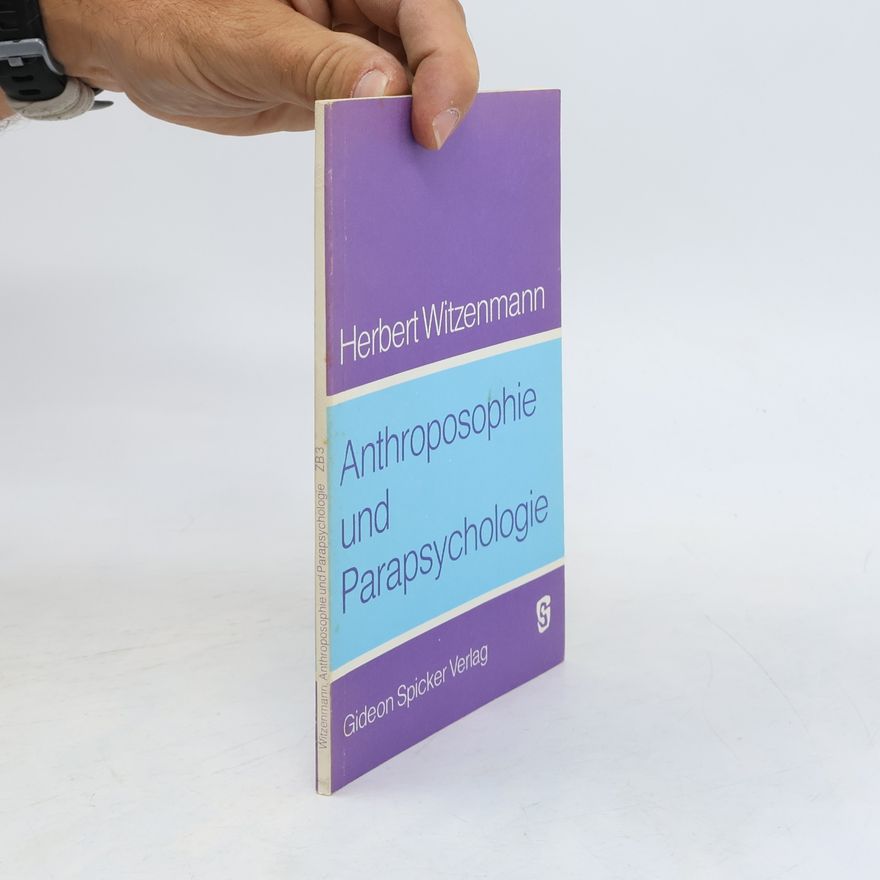 Herbert Witzenmann Anthroposophie und Parapsychologie