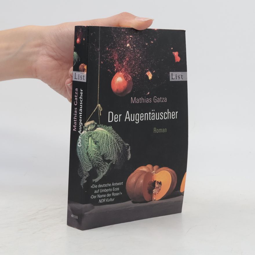 Mathias Gatza Der Augentäuscher