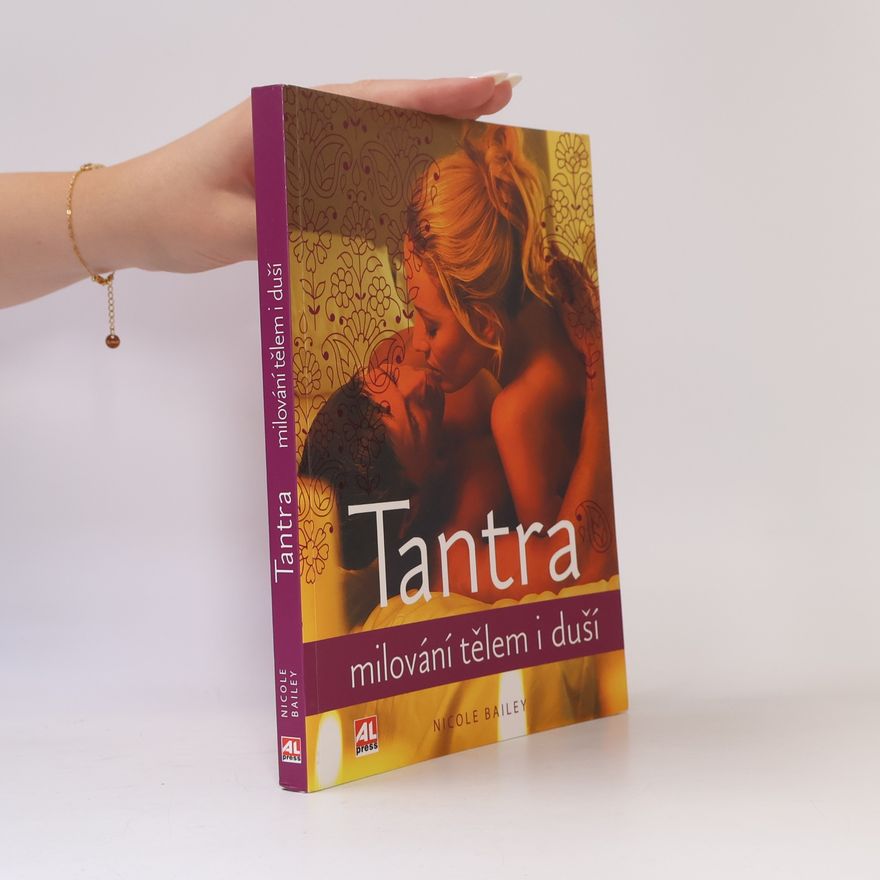 Nicole Bailey Tantra: Milování tělem i duší