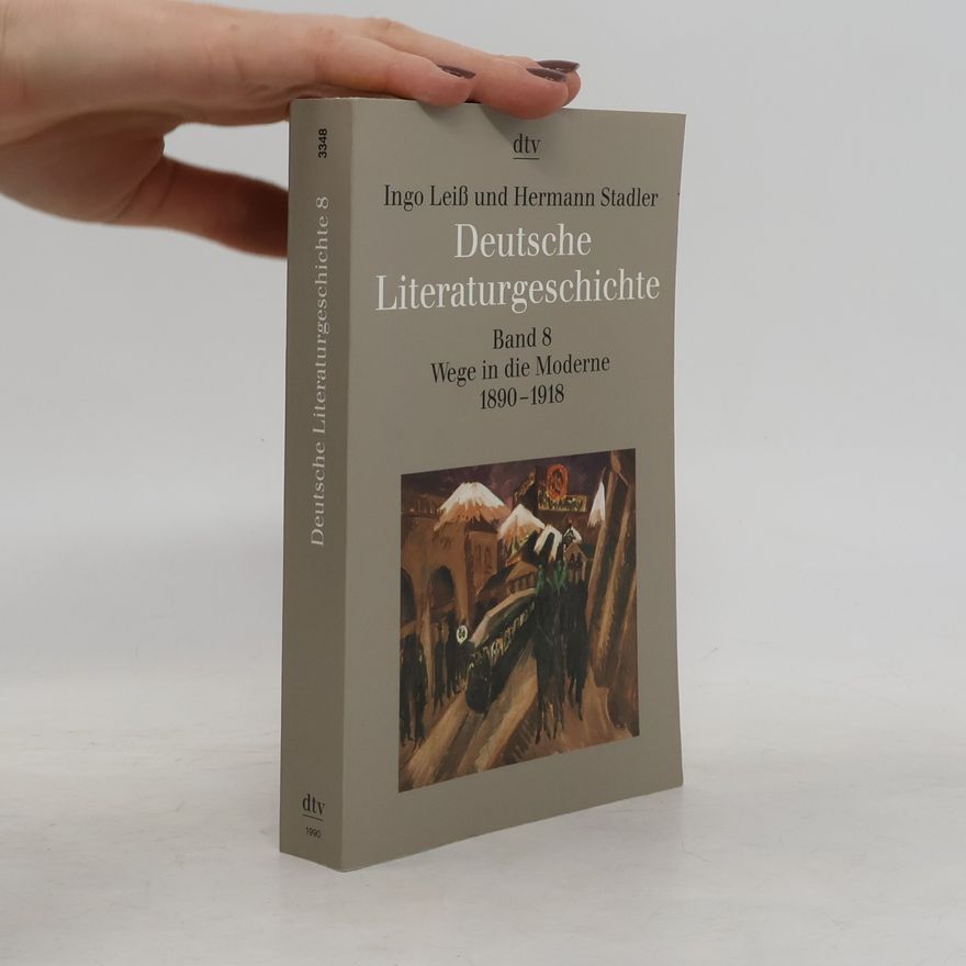 Ingo Leiß Deutsche Literaturgeschichte. Band 8