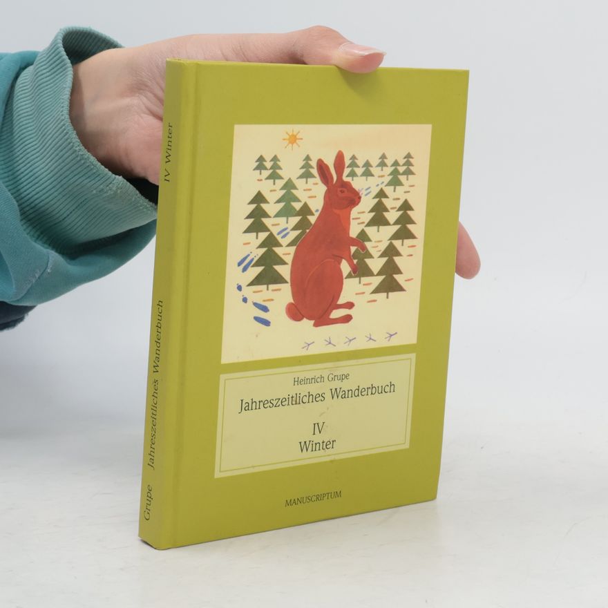 Heinrich Gruppe Jahreszeitliches Wanderbuch - 4: Winter