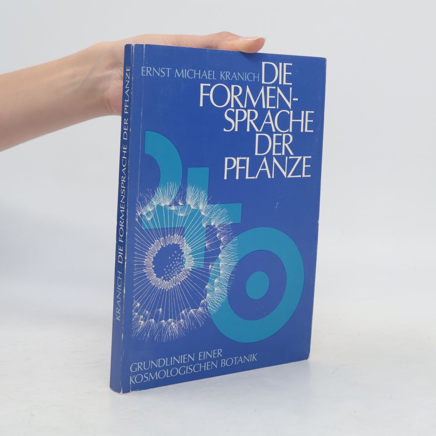 Ernst Michael Kranich Die Formensprache der Pflanze