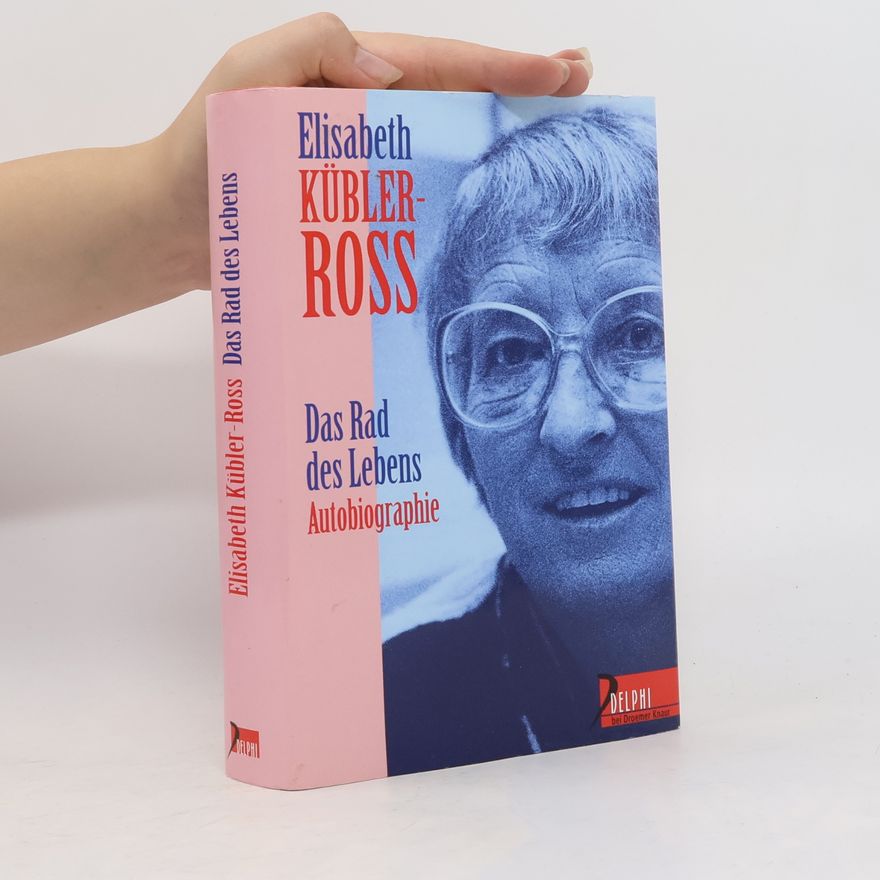 Elisabeth Kübler-Ross Das Rad des Lebens