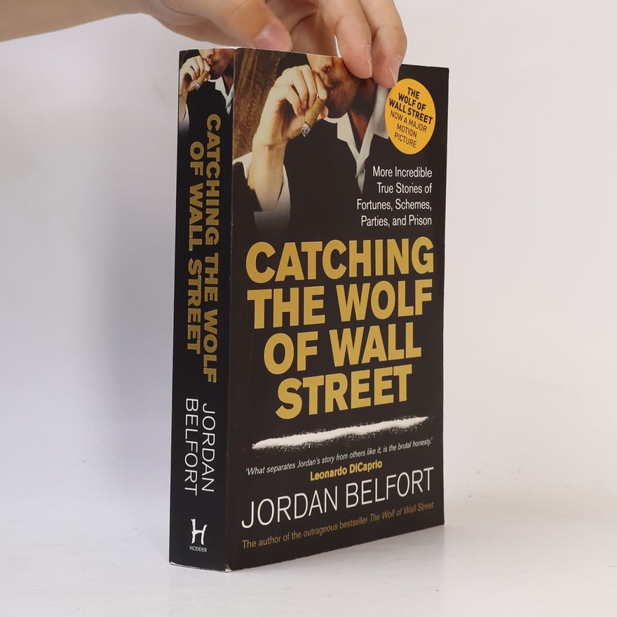 Jordan Belfort Catching the Wolf of Wall Street