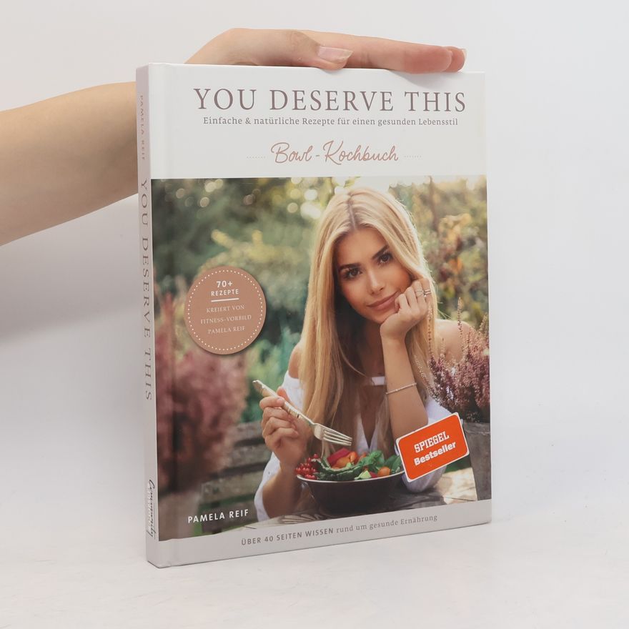 Pamela Reif You deserve this - Bowl-Kochbuch
