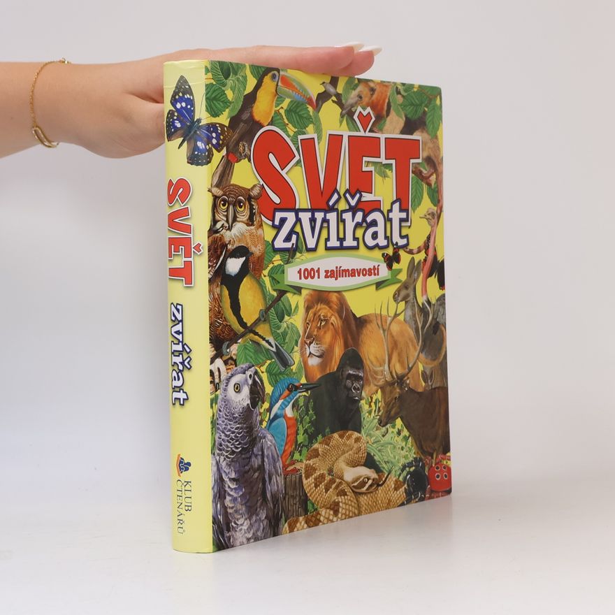 Robert Dzwonkowski Svět zvířat : 1001 zajímavostí