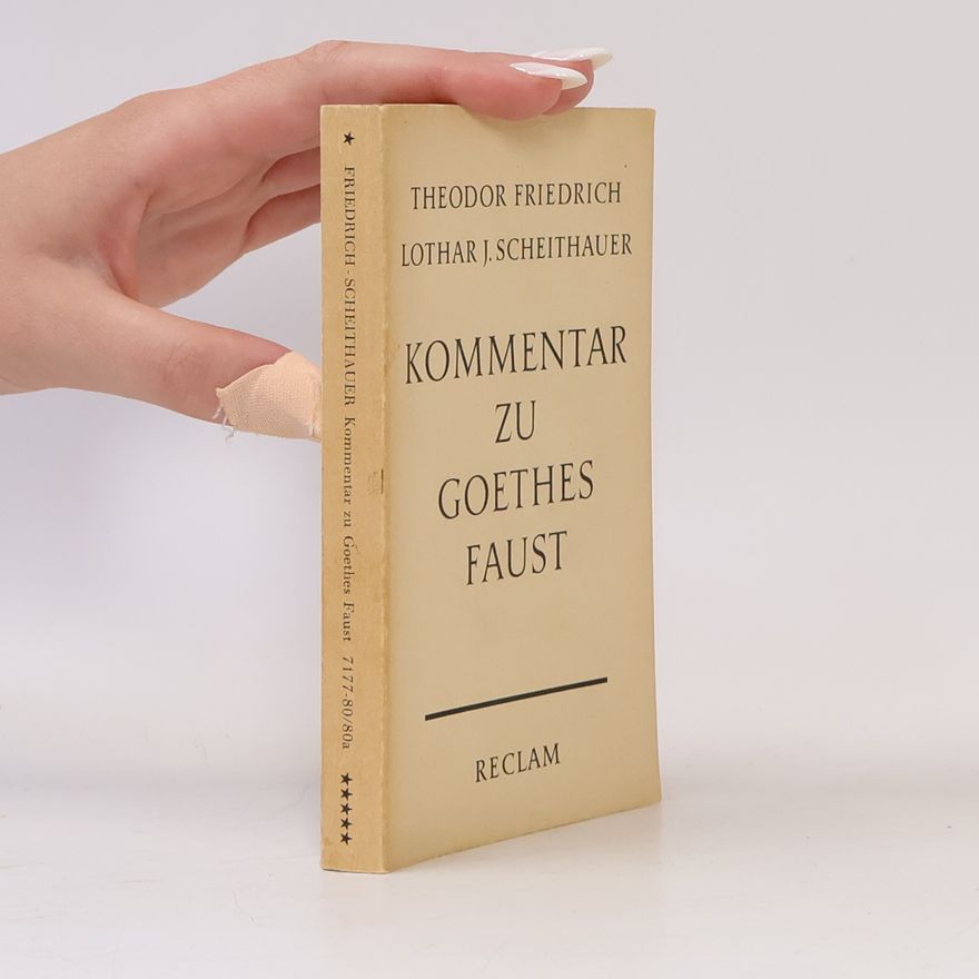 Theodor Friedrich Kommentar zu Goethes Faust