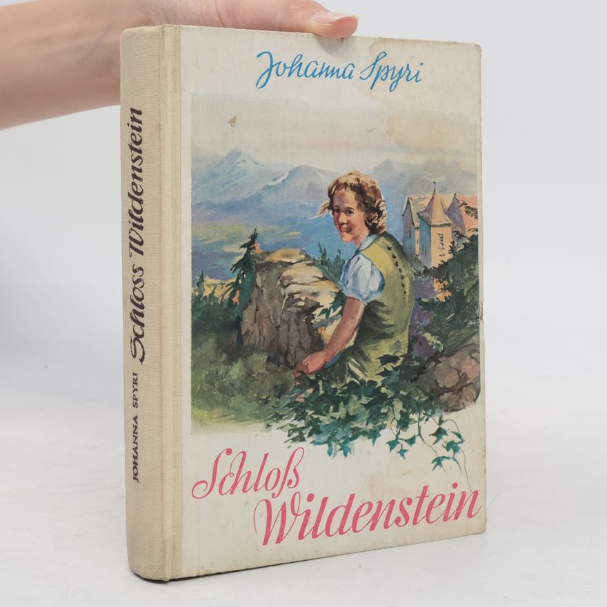 Johanna Spyri Schloß Wildenstein