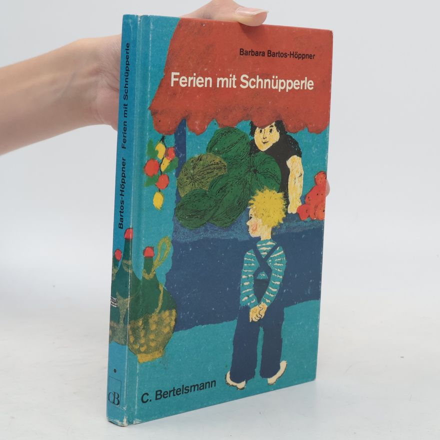 Barbara Bartos-Höppner Ferien mit Schnüpperle