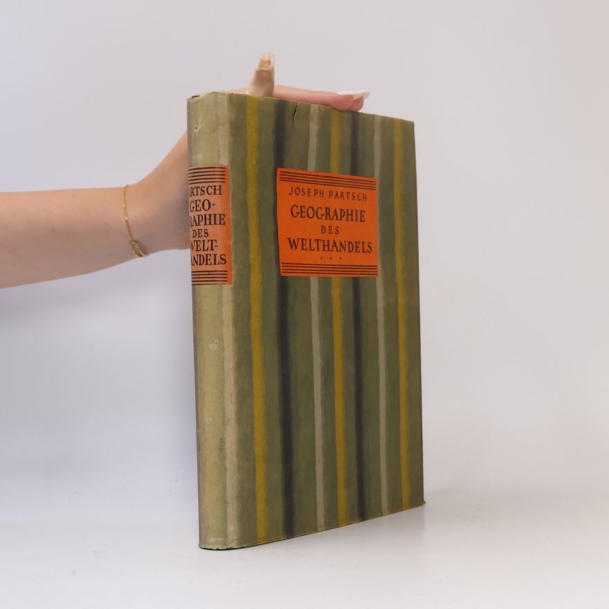 Joseph Partsch Geographie des Welthandles