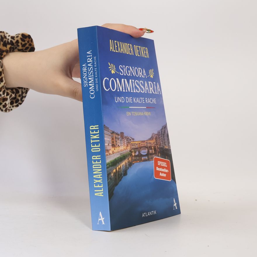 Alexander Oetker Signora Commissaria und die kalte Rache