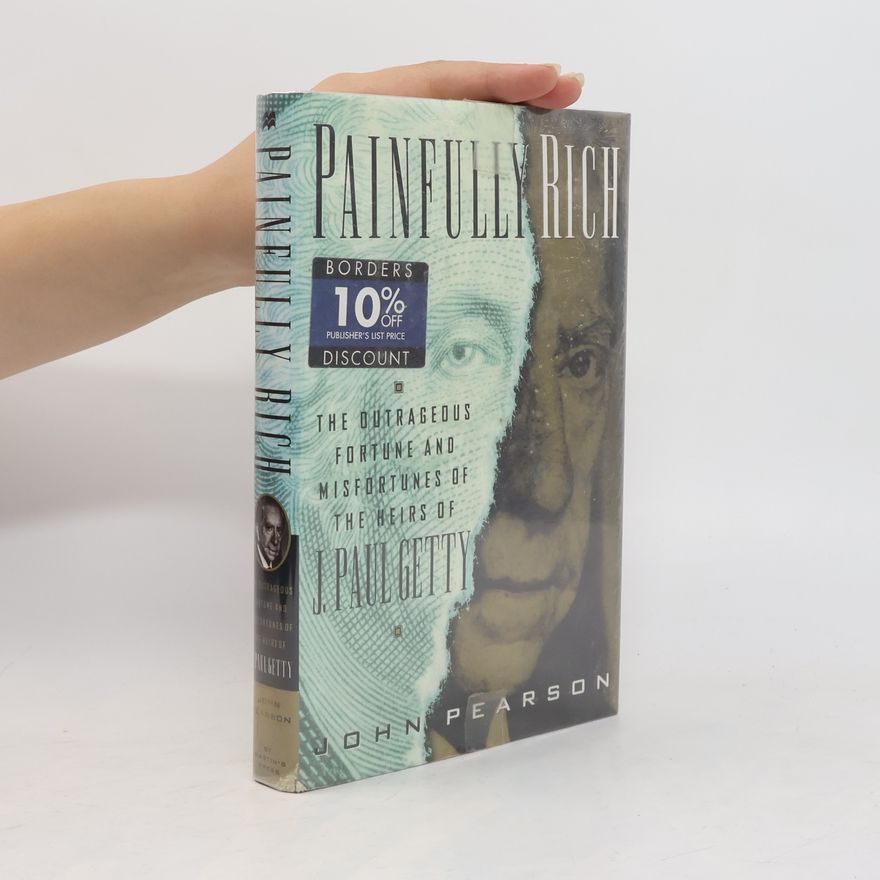 John Pearson Painfully Rich