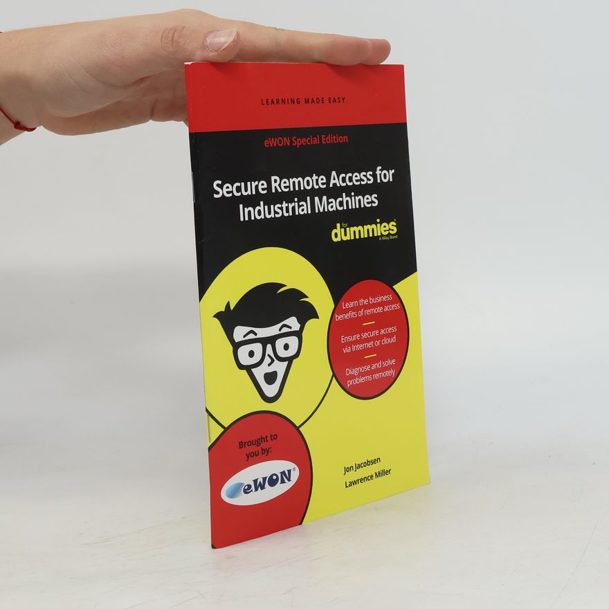 Jon Jacobsen Secure Remote Access for Industrial Machines for Dummies