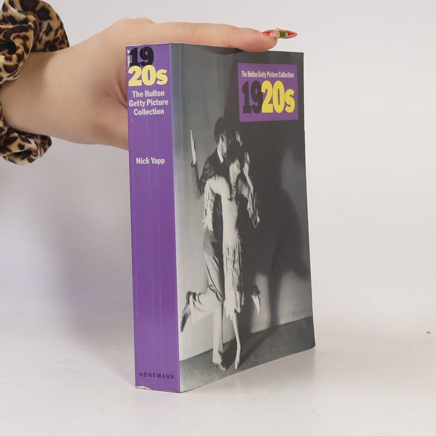 Nick Yapp 1920s : decades of the 20th century = 1920s : décennies du 20e siecle = 1920s : Dekaden des 20. Jahrhunderts