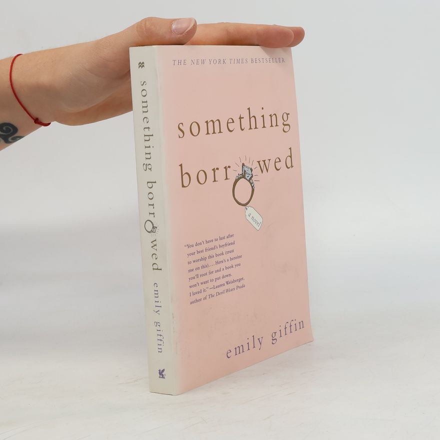 Emily Giffin Something Borrowed