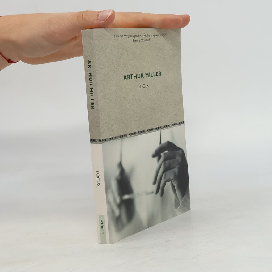 Arthur Miller Focus