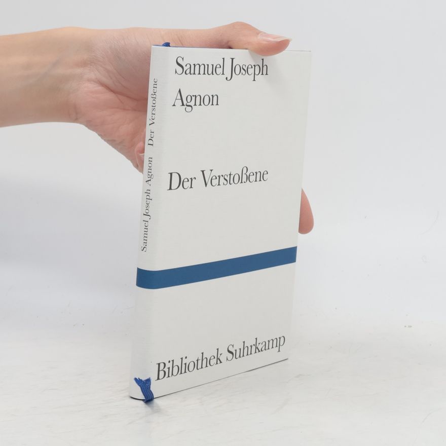 Shemuʾel Yosef ʿAgnon Der Verstossene