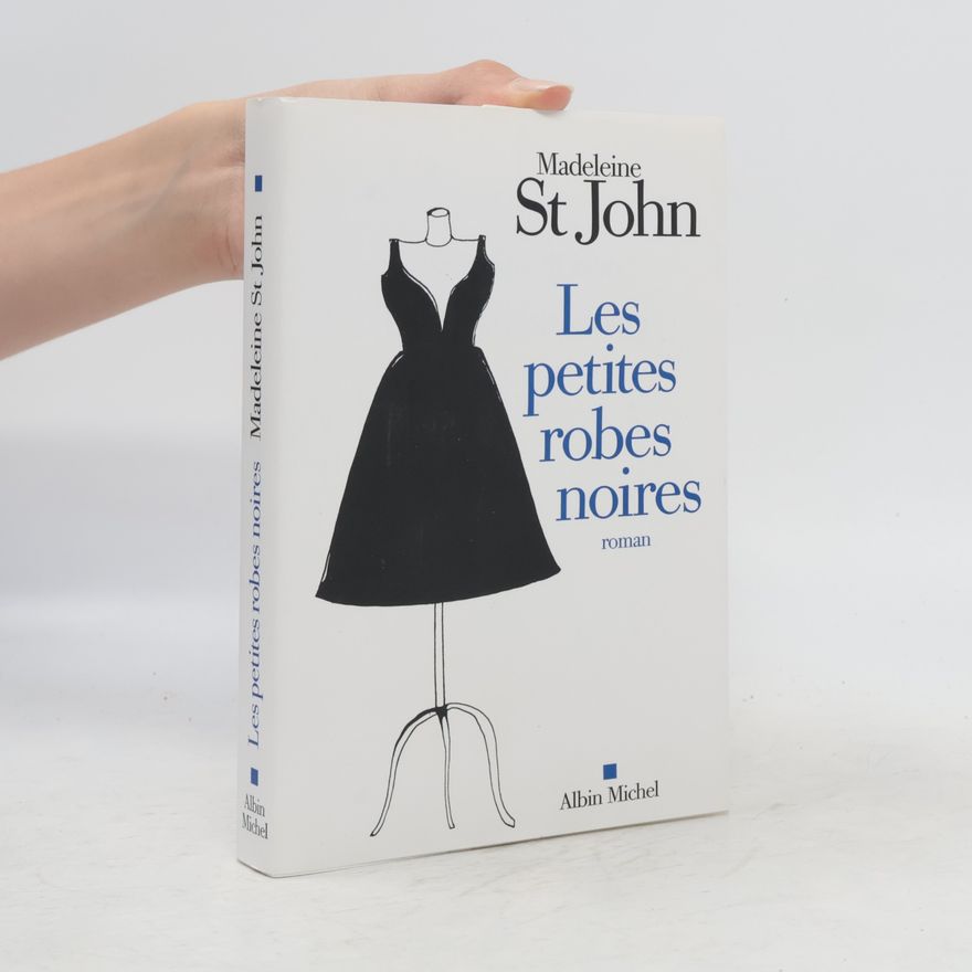 Madeleine St John Les petites robes noires