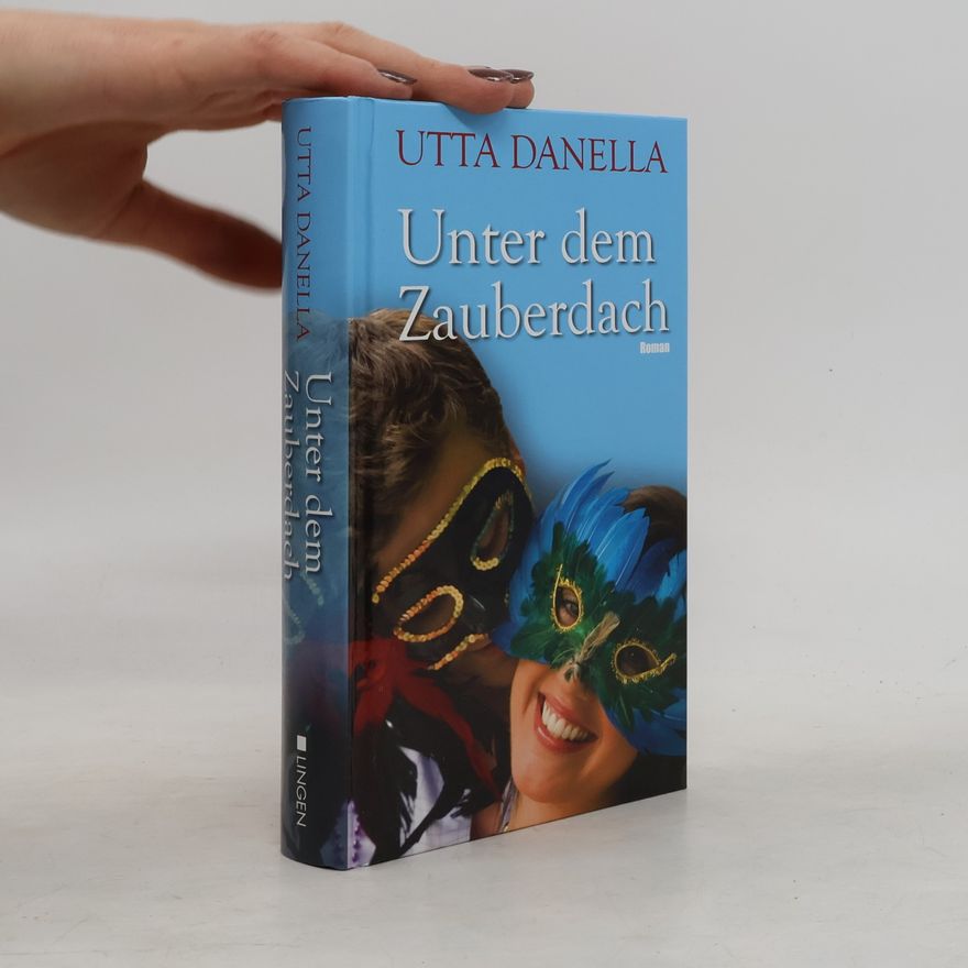 Utta Danella Unter dem Zauberdach