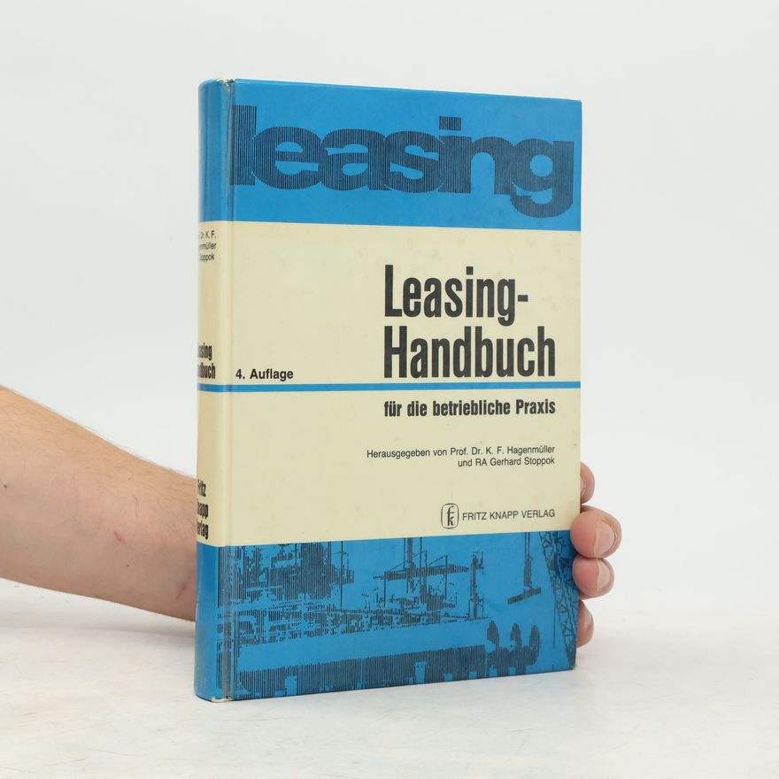 Gerhard Stoppok Leasing-Handbuch für die betriebliche Praxis - 4. Auflage