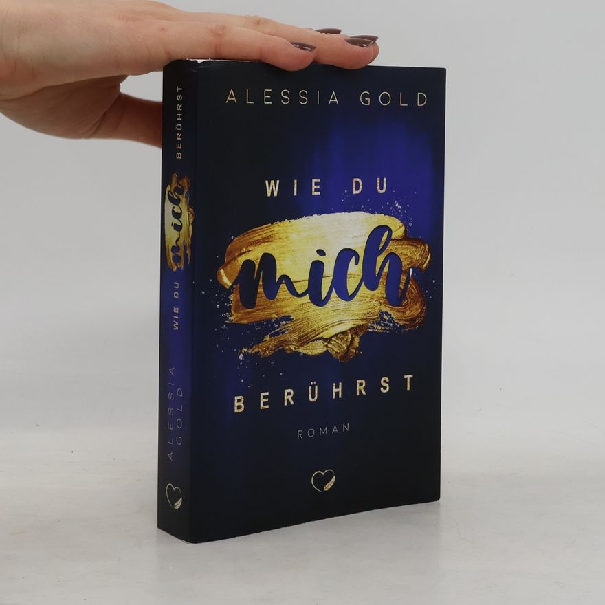 Alessia Gold Wie du mich berührst
