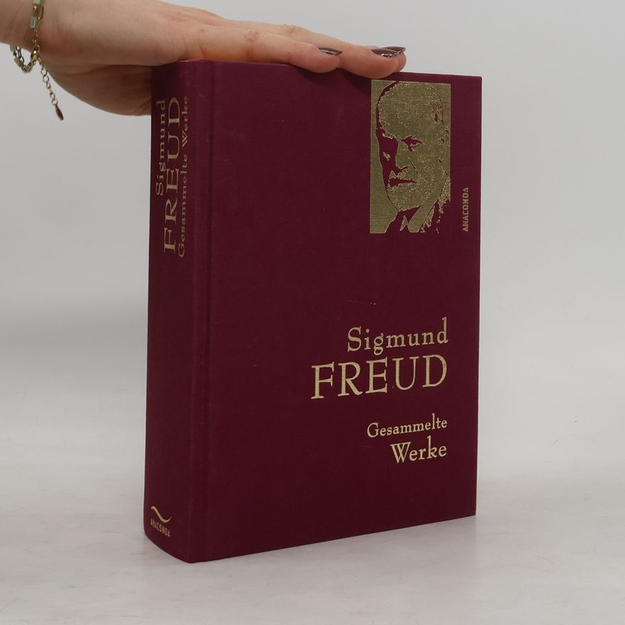 Sigmund Freud Gesammelte Werke