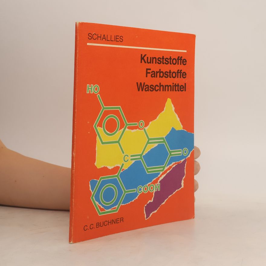 Michael Schallies Kunststoffe, Farbstoffe, Waschmittel