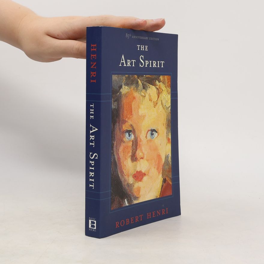 Robert-Henri Blaser The Art Spirit