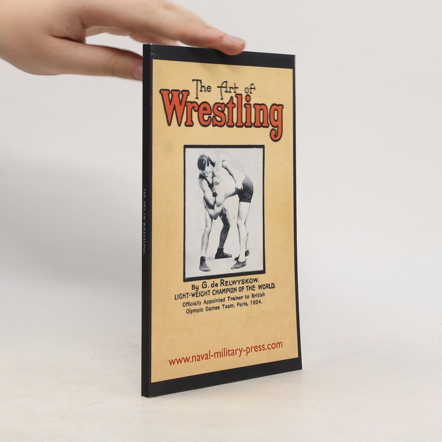 George de Relwyskow The Art of Wrestling