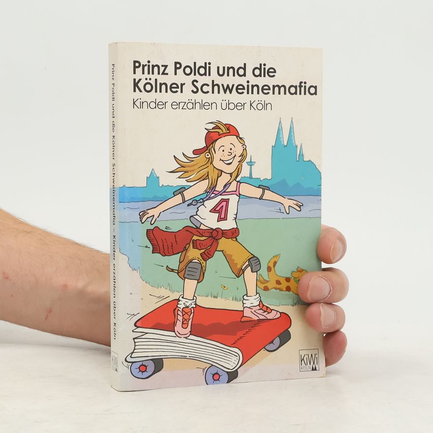 Autorenkollektiv Prinz Poldi und die Kölner Schweinemafia