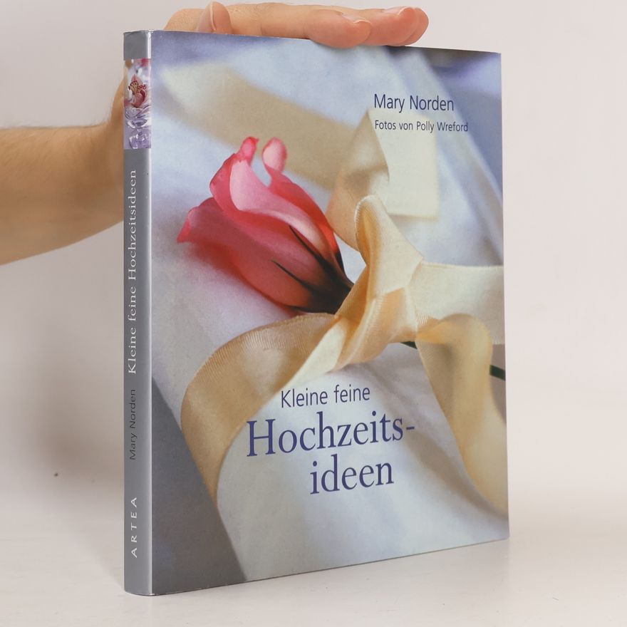 Mary Norden Kleine feine Hochzeitsideen