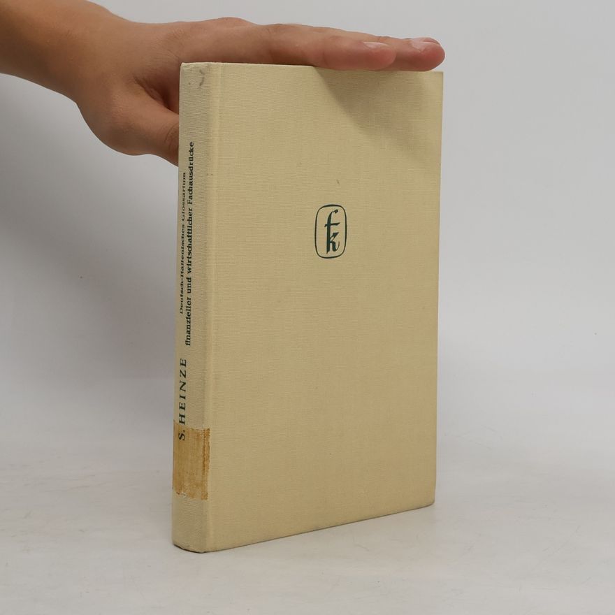 Siegfried Heinze Deutsch-italienisches Glossarium finanzieller und wirtschaftlicher Fachausdrücke