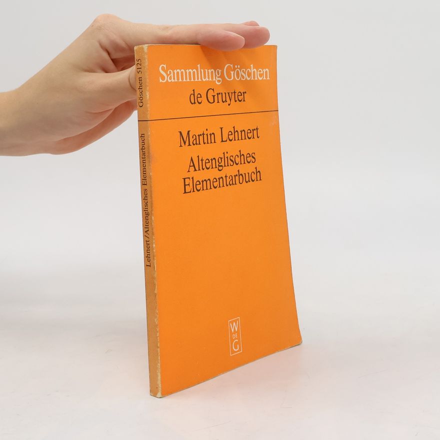 Martin Lehnert Sammlung Göschen - 5125: Altenglisches Elementarbuch