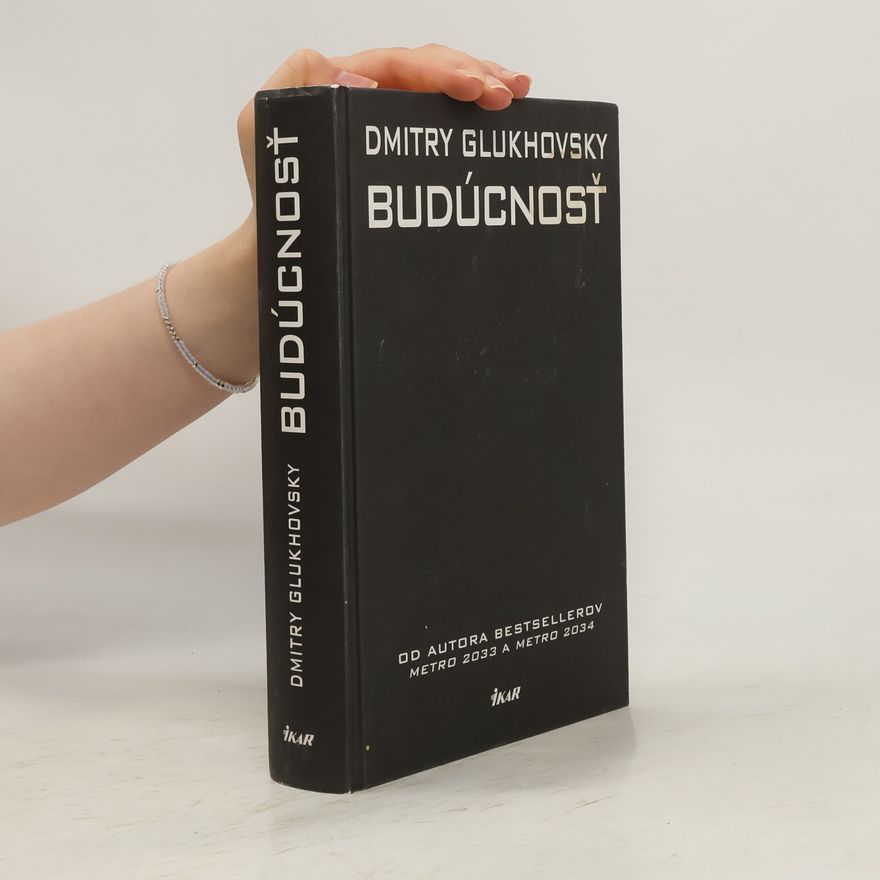 Dmitrij Alexejevič Gluchovskij Budúcnosť