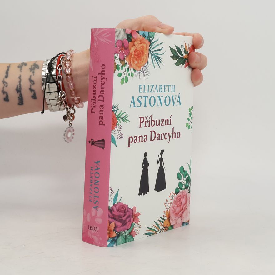 Elizabeth Aston Příbuzní pana Darcyho