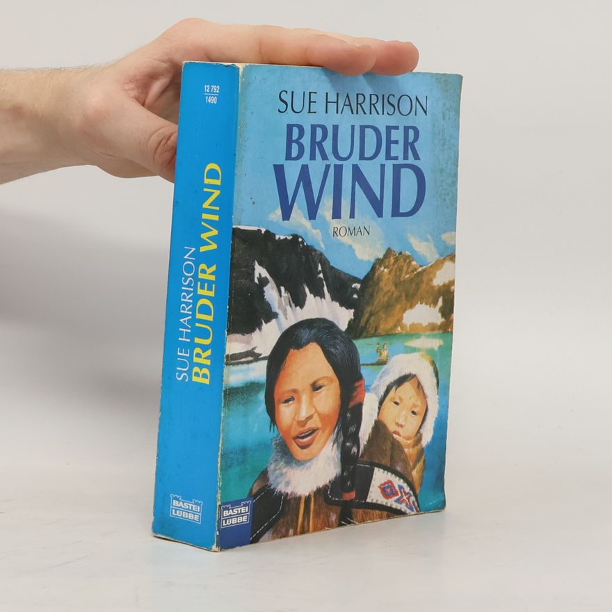 Sue Harrison Bruder Wind