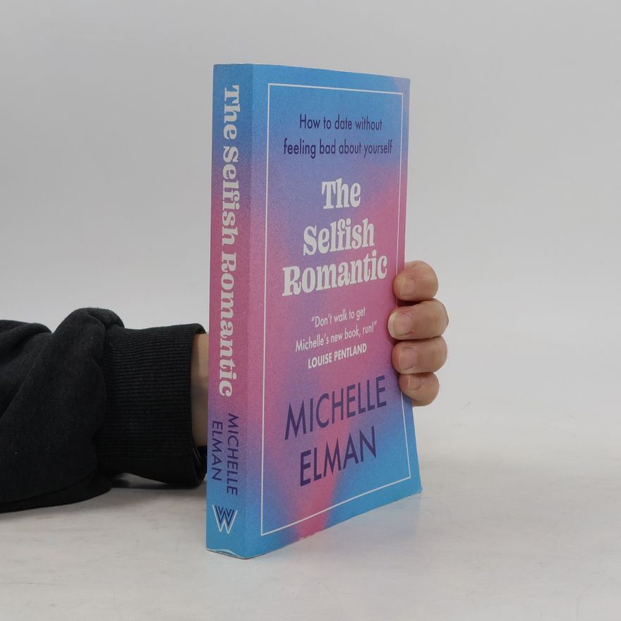 Michelle Elman The Selfish Romantic