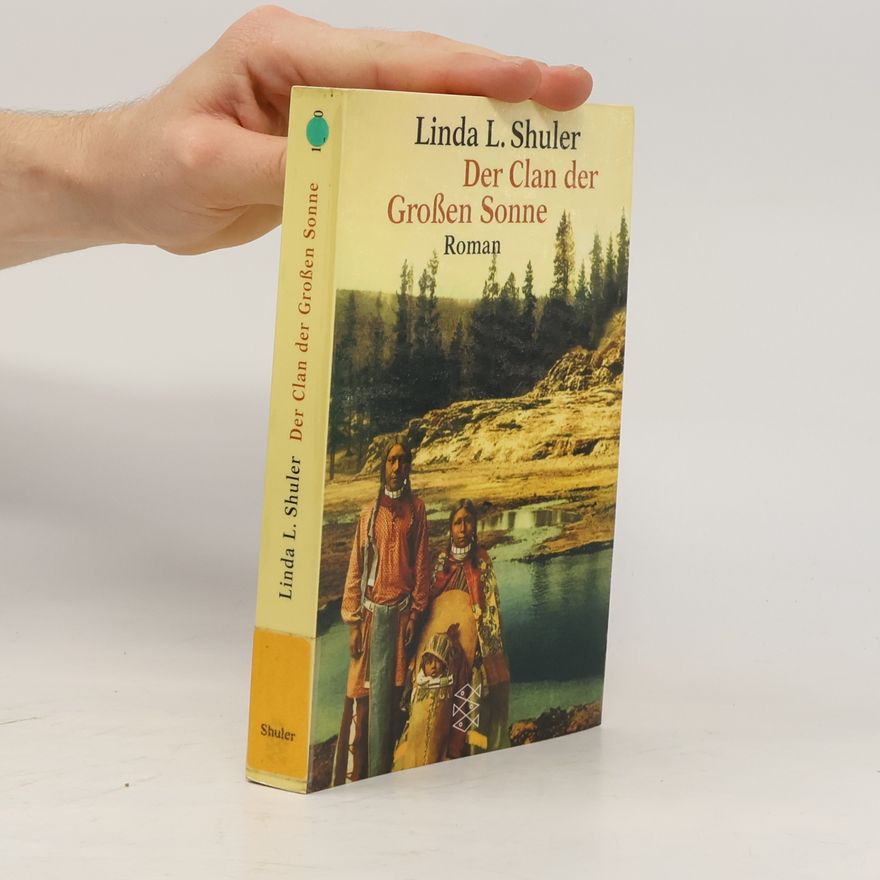 Linda L. Shuler Der Clan der Großen Sonne