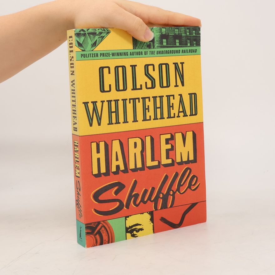 Colson Whitehead Harlem Shuffle
