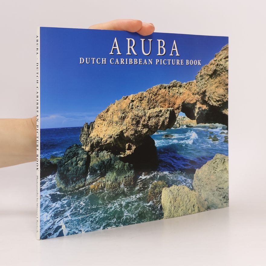 Various authors Aruba. Dutch Caribbean Picture Book