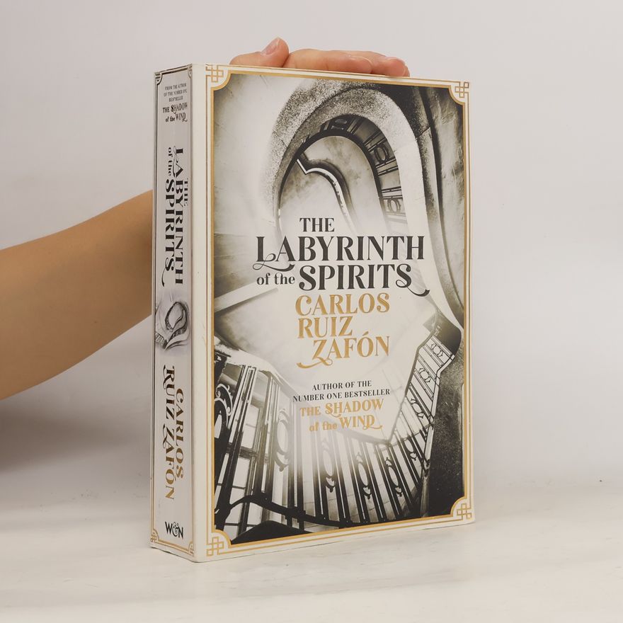 Carlos Ruiz Zafón The labyrinth of the spirits