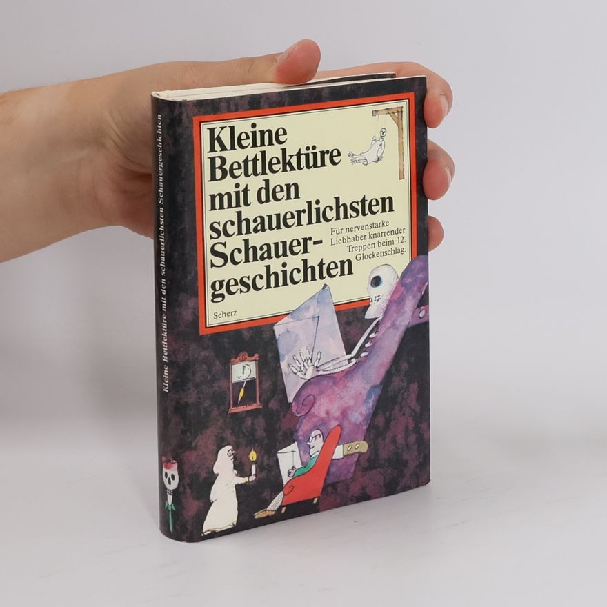 Autorenkollektiv Kleine Bettlektüre mit den schauerlichsten Schauergeschichten